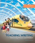 Image for Teaching Writing : Balancing Process and Product, with Enhanced Pearson eText -- Access Card Package