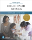 Image for Pearson Reviews &amp; Rationales : Child Health Nursing with Nursing Reviews &amp; Rationales