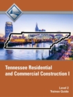 Image for Tennessee Residential and Commercial Construction I (Level 2) Trainee Guide