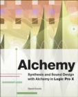 Image for Alchemy: Synthesis and Sound Design with Alchemy in Logic Pro X