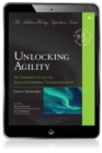 Image for Unlocking Agility: An Insider&#39;s Guide to Agile Enterprise Transformation