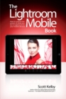 Image for Lightroom Mobile Book, The