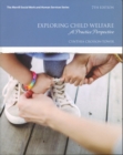Image for Exploring child welfare  : a practice perspective