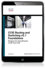 Image for CCIE Routing and Switching v5.1 Foundations: Bridging the Gap Between CCNP and CCIE