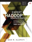 Image for Expert Hadoop 2 administration  : managing Spark, YARN, and MapReduce
