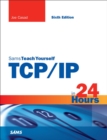 Image for TCP/IP in 24 Hours, Sams Teach Yourself