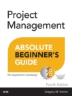 Image for Project Management Absolute Beginner&#39;s Guide