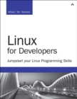 Image for Linux for developers  : jumpstart your Linux programming skills