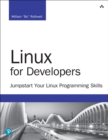 Image for Linux for Developers: Jumpstart Your Linux Programming Skills
