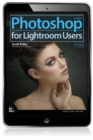 Image for Photoshop for Lightroom Users: Photoshop for Lightroom Us_p2