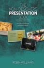Image for The non-designer&#39;s presentation book: principles for effective presentation design