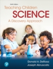 Image for Teaching Children Science : A Discovery Approach, with Enhanced Pearson eText -- Access Card Package