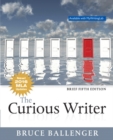 Image for The Curious Writer, Brief Edition, MLA Update