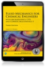 Image for Fluid mechanics for chemical engineers: with microfuidics, CFD, and COMSOL multiphysics 5.