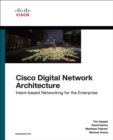 Image for Cisco Digital Network Architecture: Intent-based Networking for the Enterprise