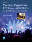 Image for Meetings, expositions, events, and conventions  : an introduction to the industry
