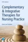 Image for Complementary &amp; integrative therapies for nursing practice