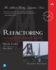 Image for Refactoring: improving the design of existing code