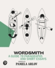 Image for Wordsmith : A Guide to Paragraphs &amp; Short Essays