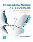 Image for Intermediate Algebra : A STEM Approach