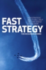 Image for Fast Strategy : How Strategic Agility Will Help You Stay Ahead of the Game (Paperback)