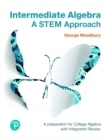 Image for Intermediate Algebra : A STEM Approach Plus MyLab Math -- 24 Month Access Card Package