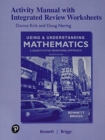 Image for Student activity manual with integrated review worksheets for Using &amp; understanding mathematics, Seventh edition, Jeffrey O. Bennett, William L. Briggs