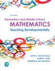 Image for Elementary and Middle School Mathematics : Teaching Developmentally plus MyLab Education with Enhanced Pearson eText -- Access Card Package