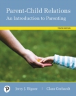 Image for Parent-Child Relations : An Introduction to Parenting -- Pearson eText