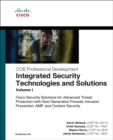 Image for Integrated Security Technologies and Solutions - Volume I: Cisco Security Solutions for Advanced Threat Protection With Next Generation Firewall, Intrusion Prevention, AMP, and Content Security : Volume I