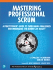 Image for Mastering professional Scrum: coaches&#39; notes for busting myths, solving challenges, and growing agility