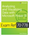 Image for Exam Ref 70-778 Analyzing and Visualizing Data by Using Microsoft Power BI eBook