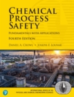 Image for Chemical Process Safety: Fundamentals with Applications