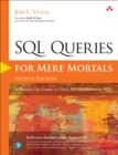 Image for SQL Queries for Mere Mortals: A Hands-On Guide to Data Manipulation in SQL