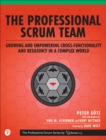 Image for The professional scrum team  : growing and empowering cross-functionality and resiliency in a complex world
