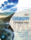 Image for Hill&#39;s Chemistry for Changing Times