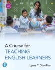 Image for Course for Teaching English Learners, A