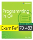 Image for Exam Ref 70-483 Programming in C#