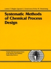 Image for Systematic Methods of Chemical Process Design