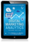 Image for Digital Marketing Analytics: Making Sense of Consumer Data in a Digital World