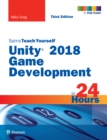 Image for Sams teach yourself Unity 2018 game development in 24 hours