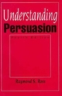 Image for Understanding Persuasion
