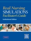 Image for Real Nursing Simulations Facilitators Guide