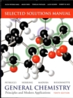 Image for Selected Solutions Manual for General Chemistry: Principles and Modern Applications