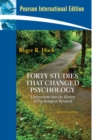 Image for Forty studies that changed psychology  : explorations into the history of psychological research