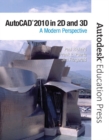 Image for AutoCAD 2010 in 2D and 3D  : a modern perspective