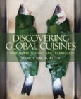 Image for Discovering global cuisines  : traditional flavors and techniques