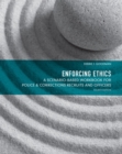 Image for Enforcing Ethics : A Scenario-Based Workbook for Police &amp; Corrections Recruits and Officers