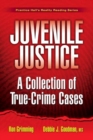 Image for Juvenile Justice : A Collection of True-Crime Cases