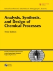 Image for Analysis, synthesis, and design of chemical processes